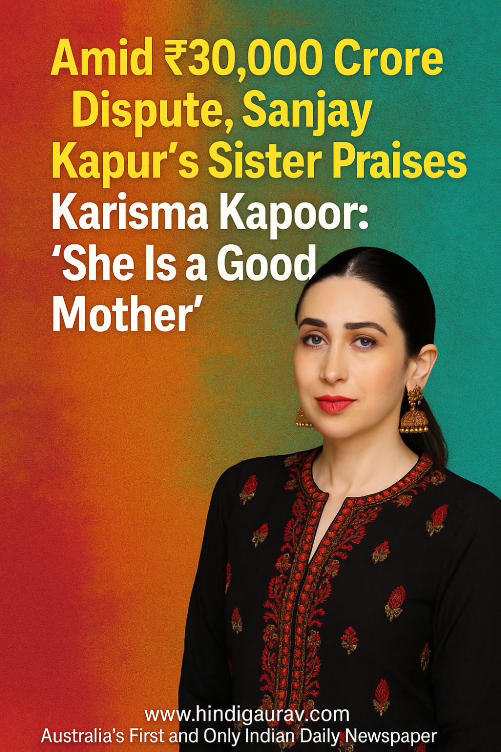 30,000 करोड़ की संपत्ति विवाद के बीच मंधीरा कपूर ने करिश्मा कपूर की की तारीफ