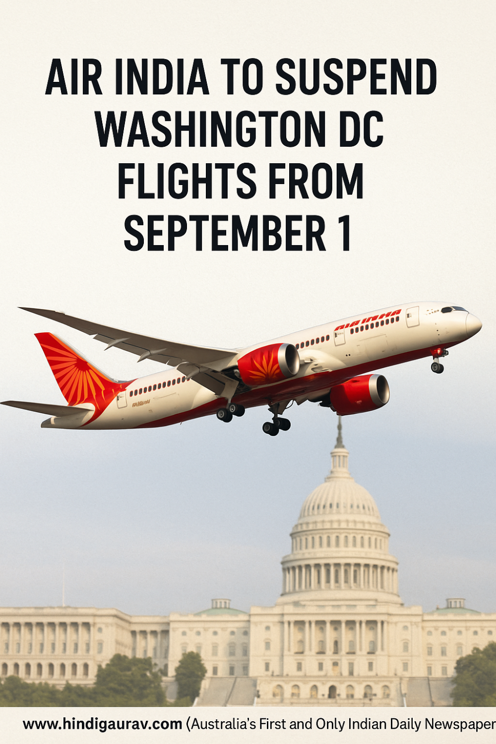 1 सितंबर से बंद होगी एयर इंडिया की वॉशिंगटन उड़ानें, जानिए वजह