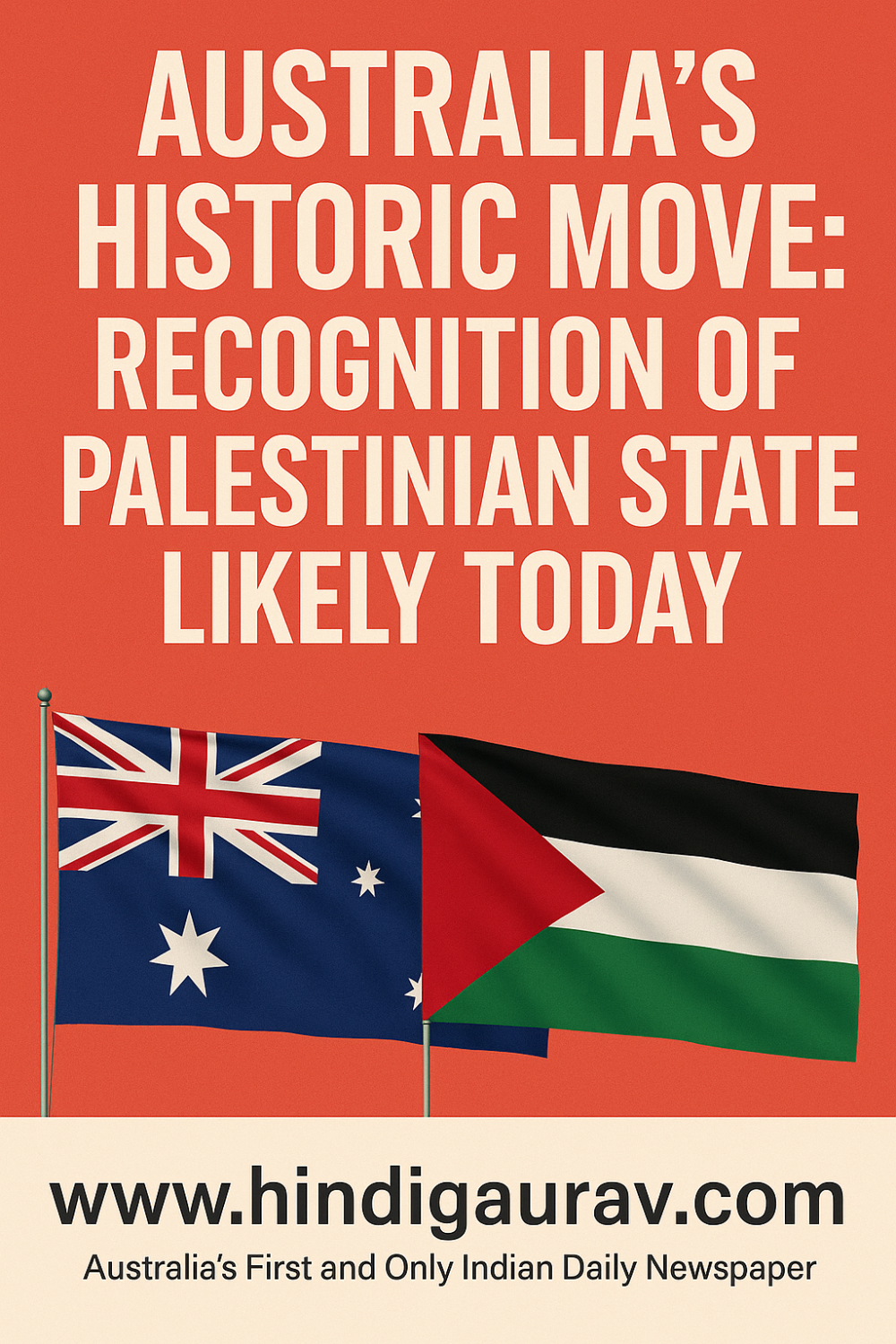 ऑस्ट्रेलिया का ऐतिहासिक कदम: फ़िलिस्तीन को मान्यता, आज हो सकता है बड़ा ऐलान