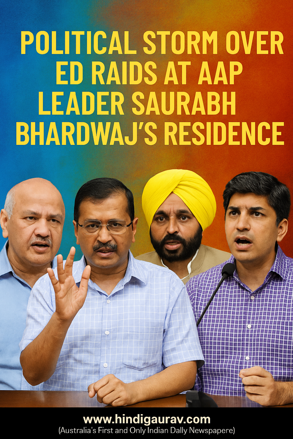 सौरभ भारद्वाज के घर ईडी की रेड पर सियासी बवाल