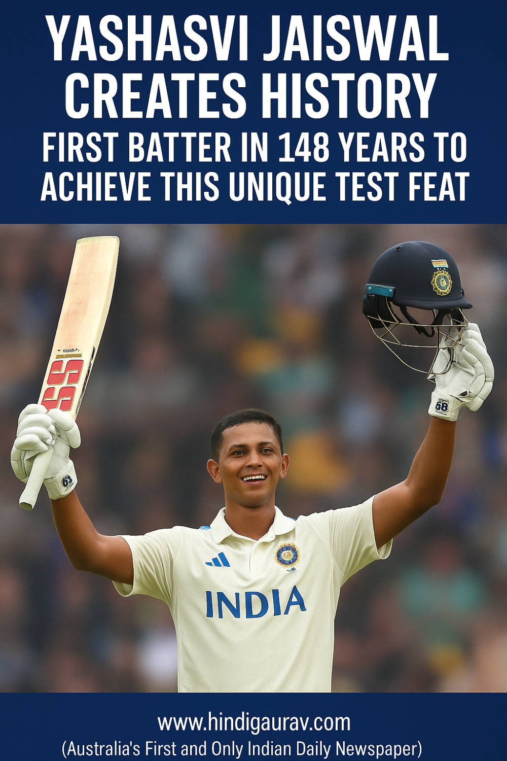 यशस्वी जायसवाल ने रचा इतिहास: 148 साल में पहली बार हुआ ऐसा कारनामा, इंग्लैंड के खिलाफ जड़ा ऐतिहासिक शतक