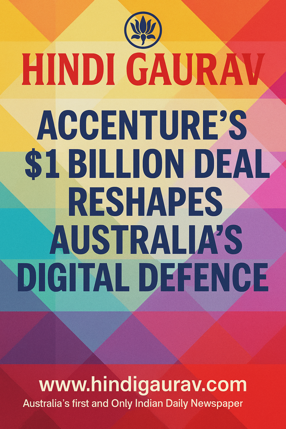 Accenture’s $1 Billion Deal Reshapes Australia’s Digital Defence
