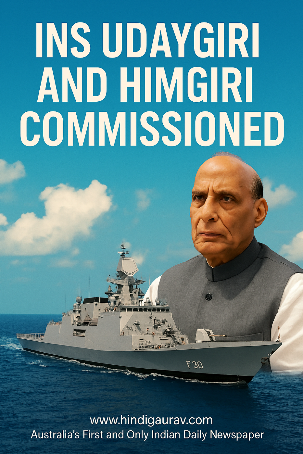 नौसेना में शामिल हुए आईएनएस उदयगिरि और हिमगिरि