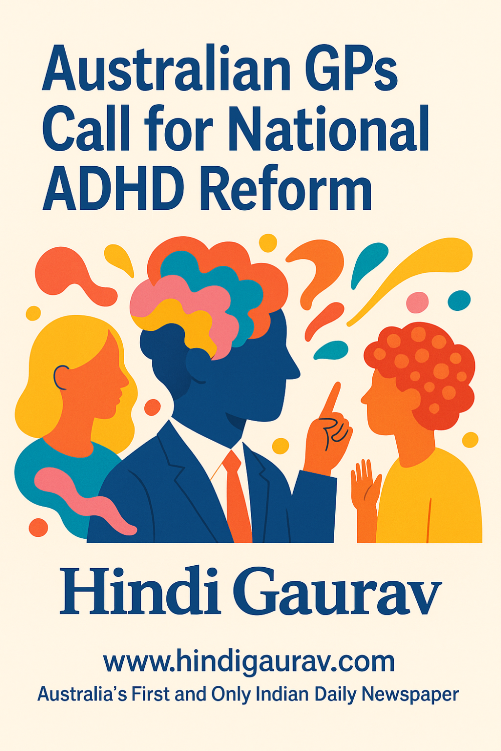 ADHD इलाज में सुधार की माँग, ऑस्ट्रेलियाई डॉक्टरों ने केंद्र सरकार से हस्तक्षेप की अपील की