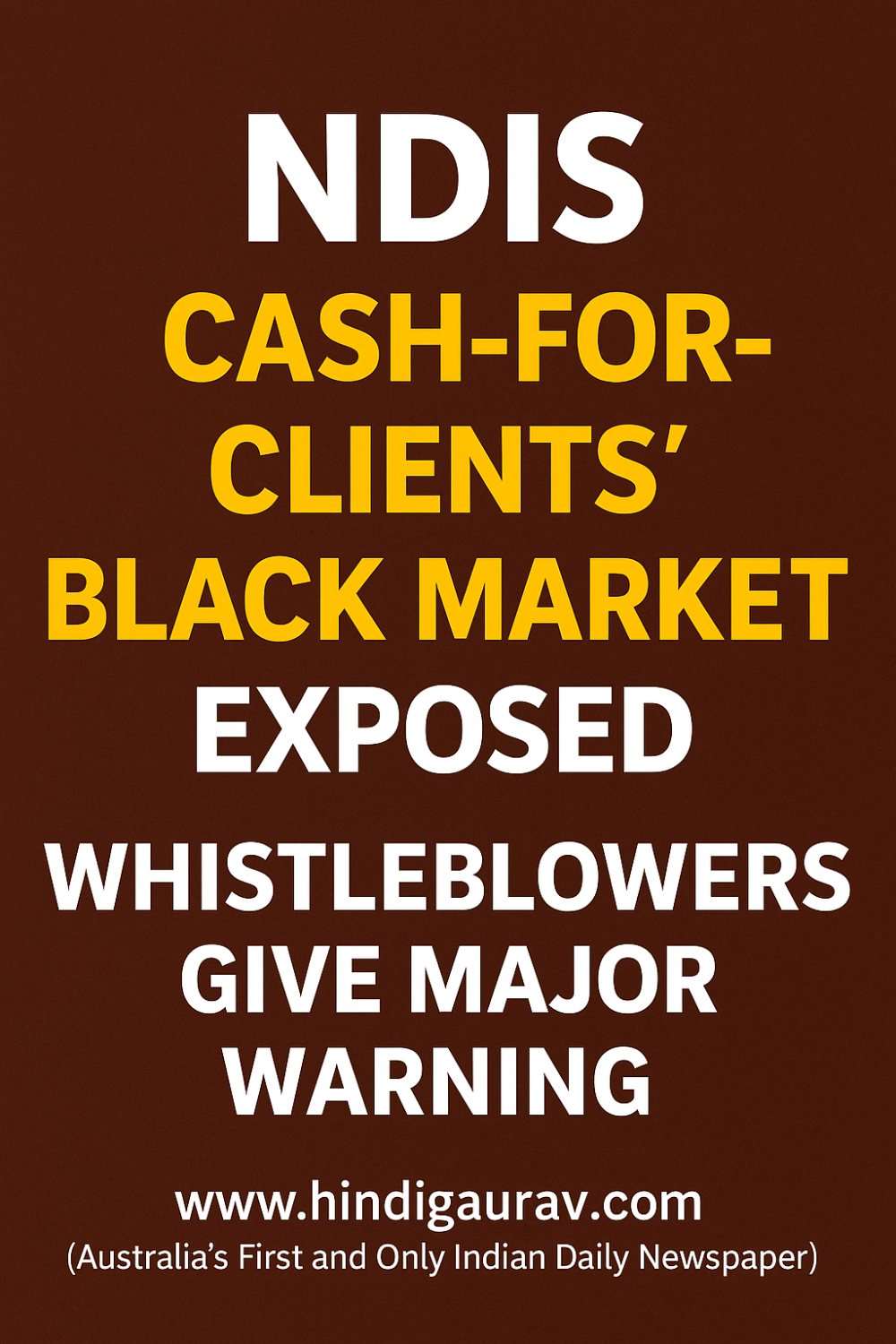 NDIS में घिनौना ‘कैश-फॉर-क्लाइंट’ काला बाज़ार उजागर, व्हिसलब्लोअर की बड़ी चेतावनी