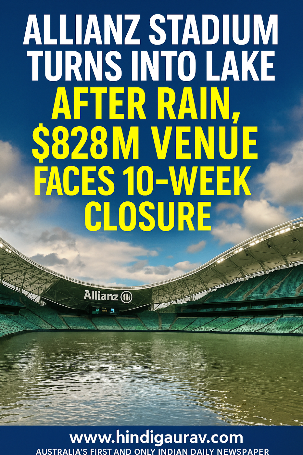 सिडनी का एलियंज़ स्टेडियम बना 'तालाब', अब होगा मरम्मत कार्य