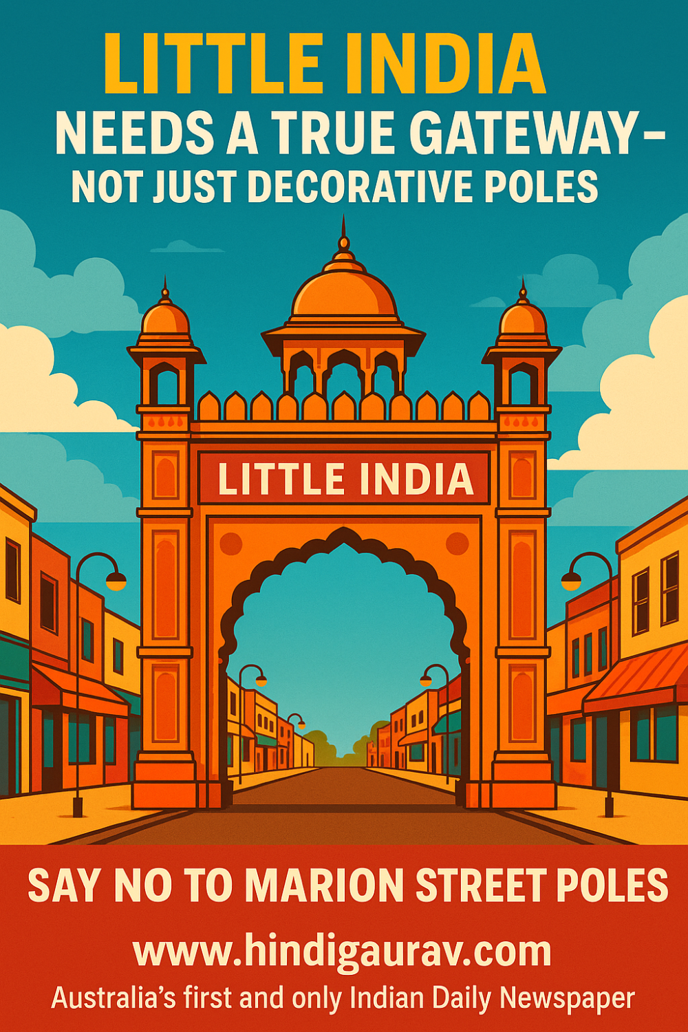 Little India Needs a Landmark Gateway – Not Just Decorative Poles