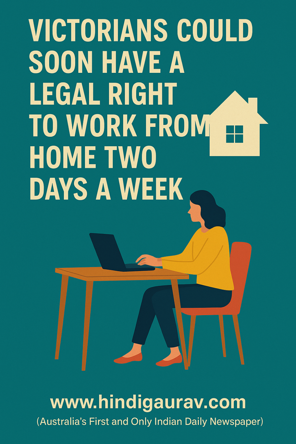 विक्टोरिया में कर्मचारियों को मिलेगा सप्ताह में दो दिन वर्क फ्रॉम होम का कानूनी अधिकार