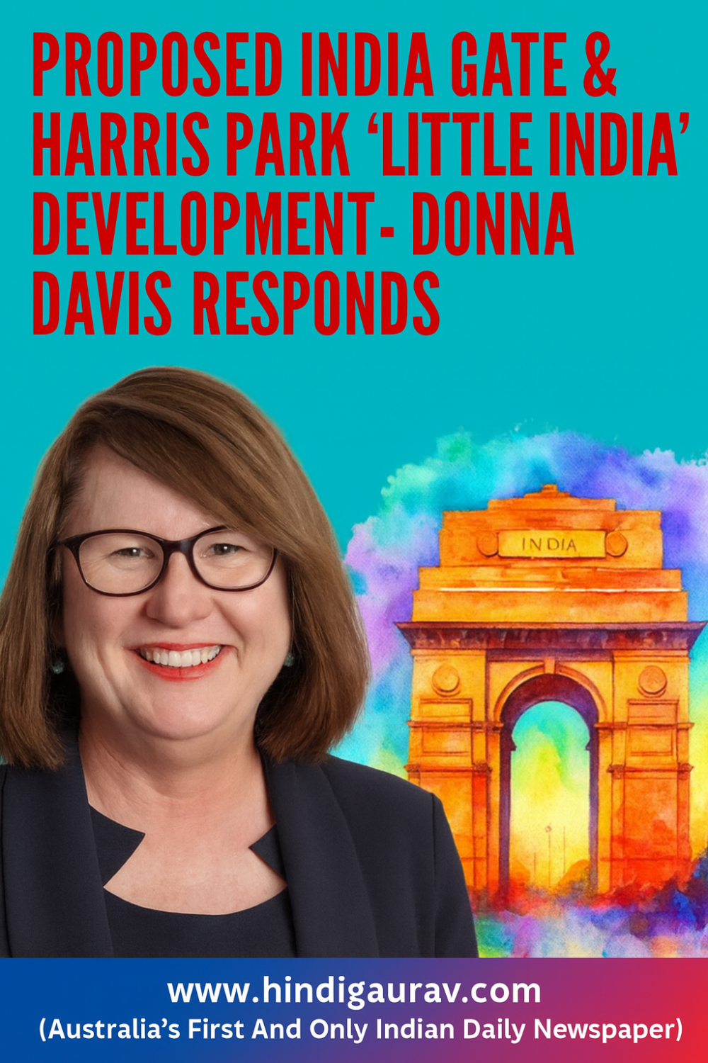 Proposed India Gate & Harris Park ‘Little India’ Development – Donna Davis responds
