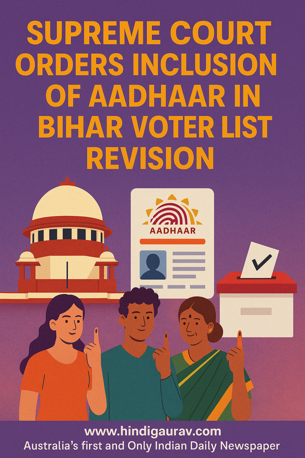 बिहार वोटर लिस्ट रिवीजन पर सुप्रीम कोर्ट का बड़ा आदेश