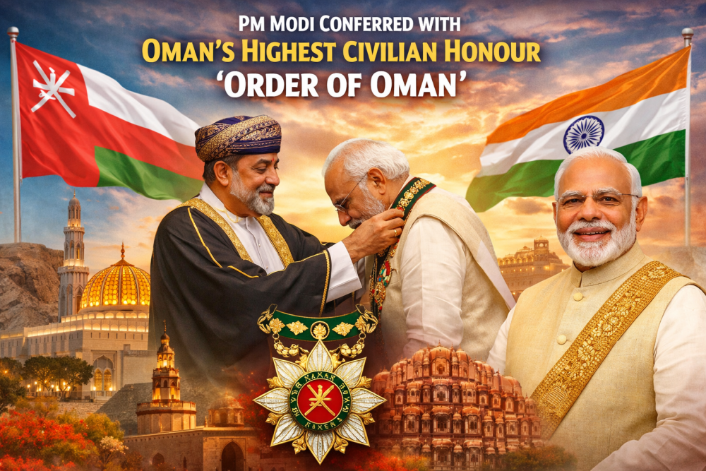 पीएम मोदी को ओमान का सर्वोच्च सम्मान ‘ऑर्डर ऑफ ओमान’