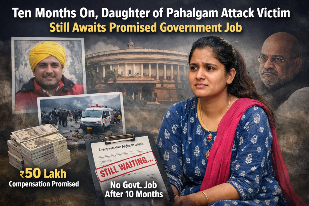 पहलगाम हमले के पीड़ित की बेटी को 10 महीने बाद भी नहीं मिली नौकरी, सरकार से जवाब की मांग तेज