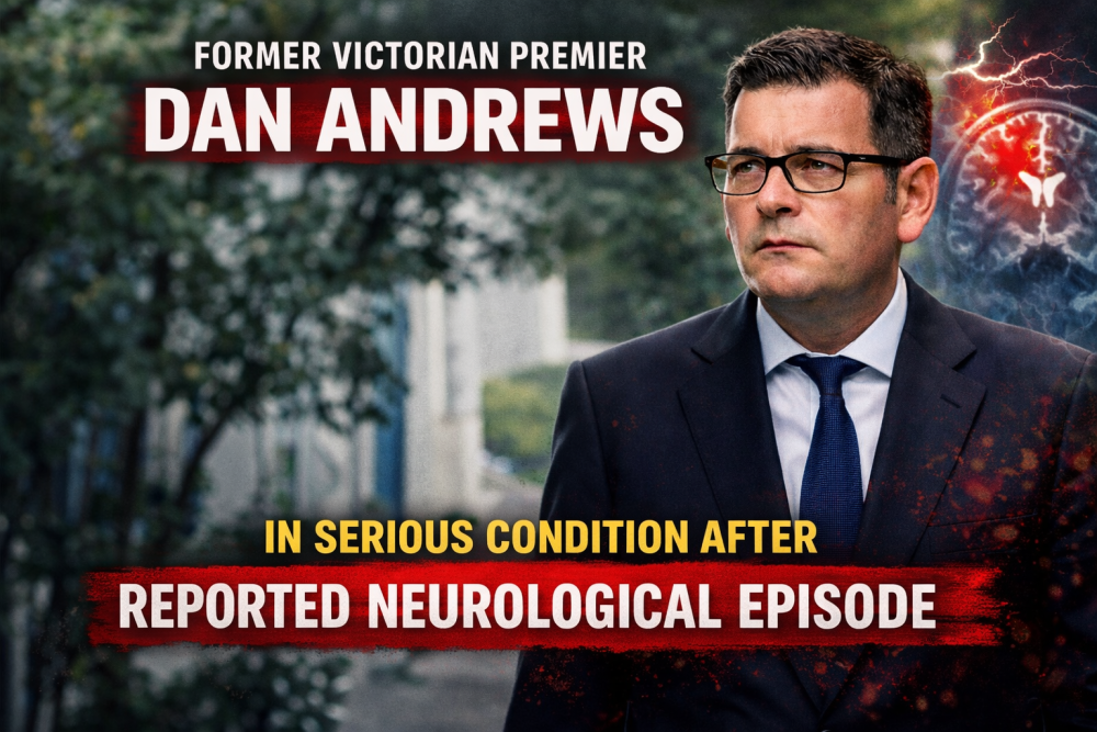 पूर्व विक्टोरियन प्रीमियर डैन एंड्रयूज़ की तबीयत गंभीर, न्यूरोलॉजिकल समस्या के बाद अस्पताल में भर्ती