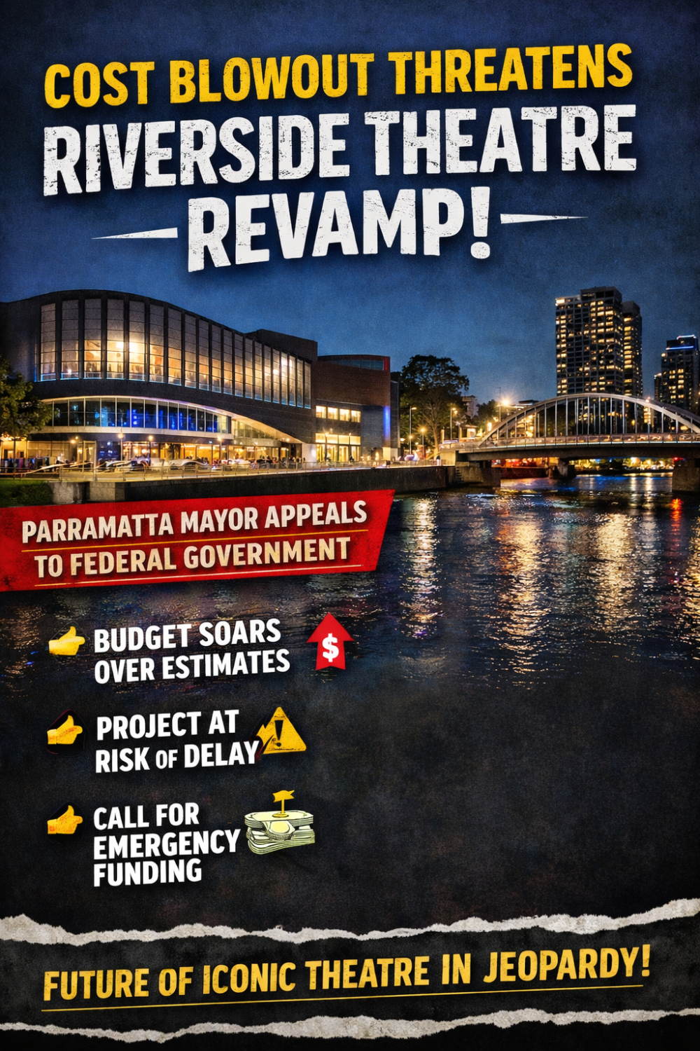 रिवरसाइड थिएटर की बढ़ती लागत बनी चुनौती, पररामट्टा के मेयर ने केंद्र सरकार से मदद की मांग