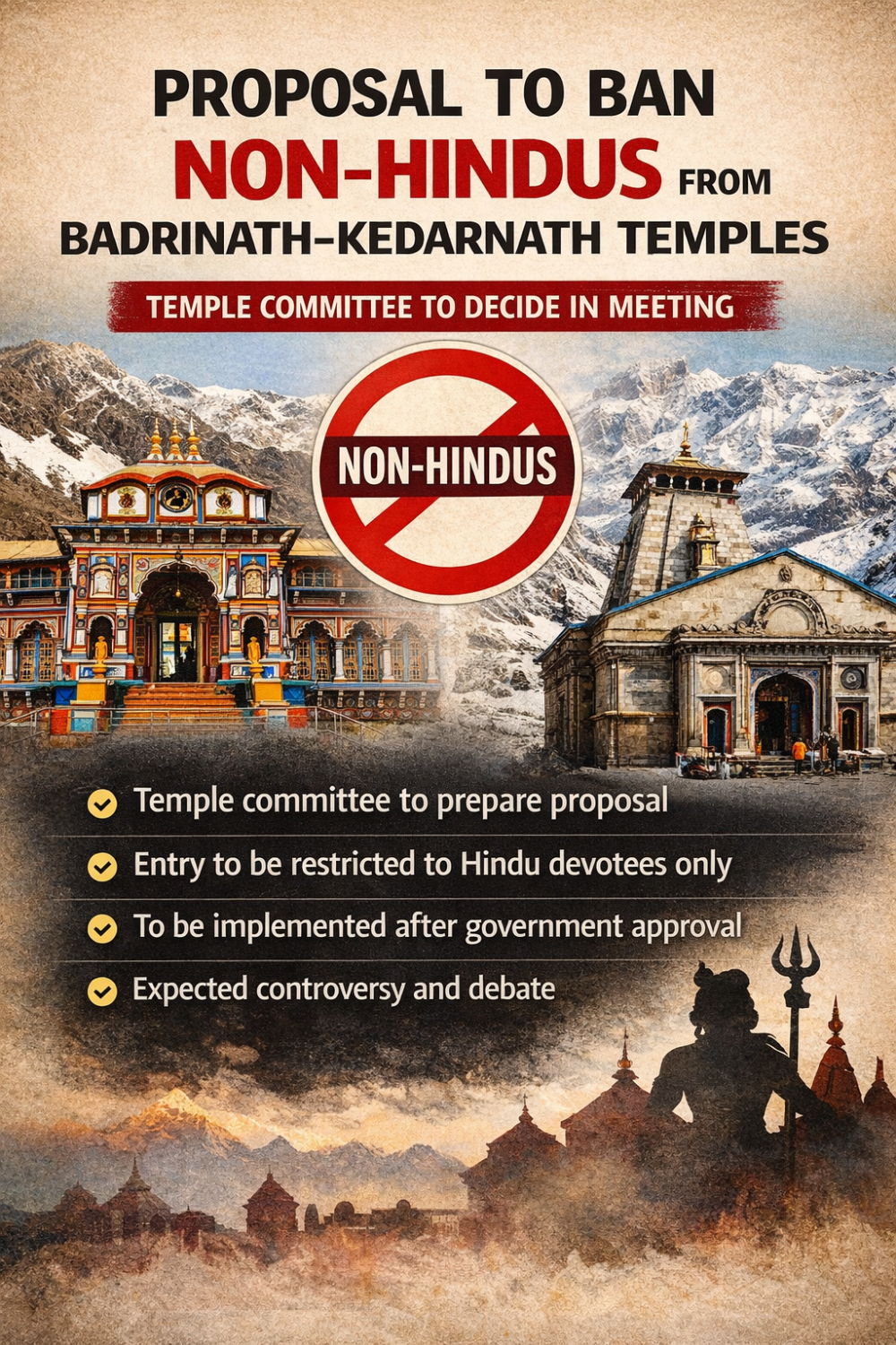 बदरीनाथ-केदारनाथ मंदिर परिसर में गैर-हिंदुओं के प्रवेश पर रोक का प्रस्ताव तैयार