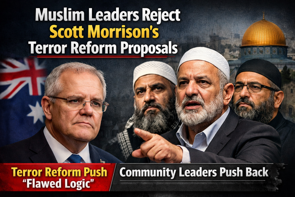 आतंकवाद सुधारों पर स्कॉट मॉरिसन की आलोचना, मुस्लिम नेताओं ने प्रस्तावों को किया खारिज