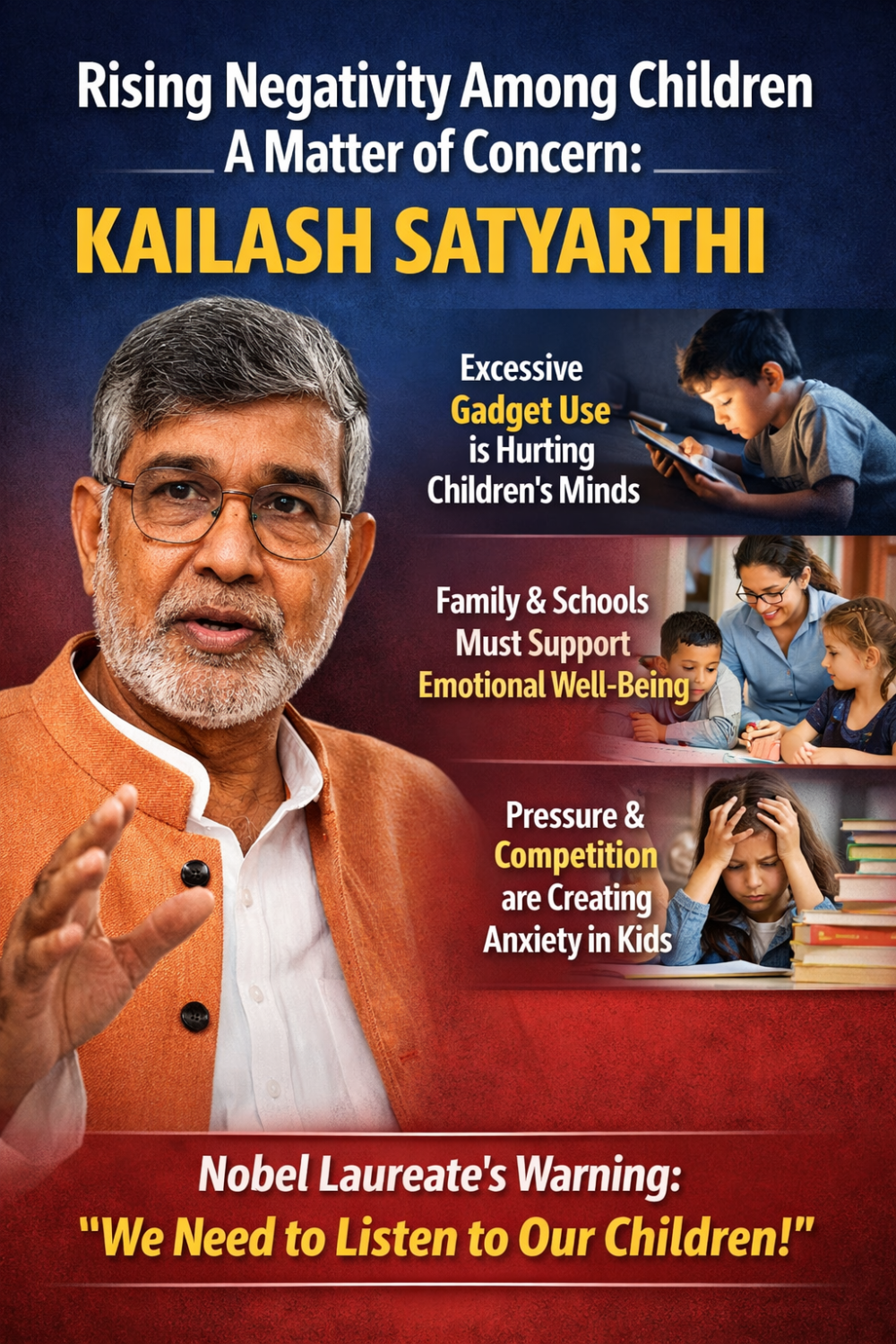 बच्चों में बढ़ती नकारात्मक सोच चिंता का विषय: कैलाश सत्यार्थी