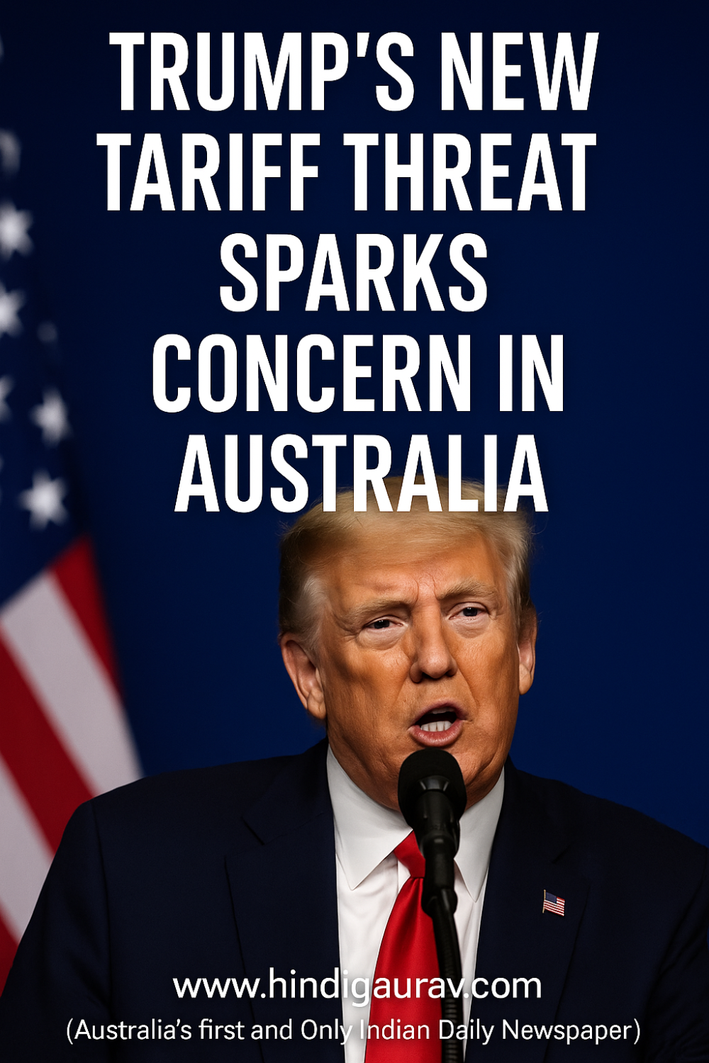 ट्रंप की नई टैरिफ नीति से ऑस्ट्रेलियाई निर्यात को झटका, ऑस्ट्रेलिया ने दी प्रतिक्रिया