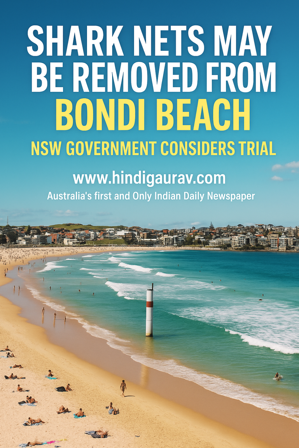 बॉन्डी बीच से हट सकते हैं शार्क नेट्स: एनएसडब्ल्यू सरकार कर सकती है ट्रायल की शुरुआत