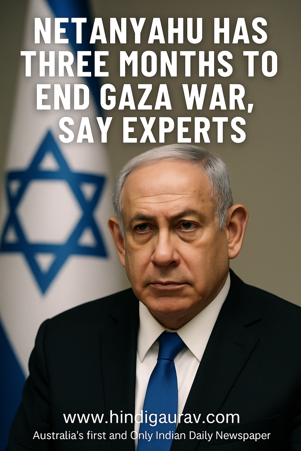 गाजा युद्ध समाप्त करने के लिए नेतन्याहू के पास सिर्फ तीन महीने: विशेषज्ञों की चेतावनी