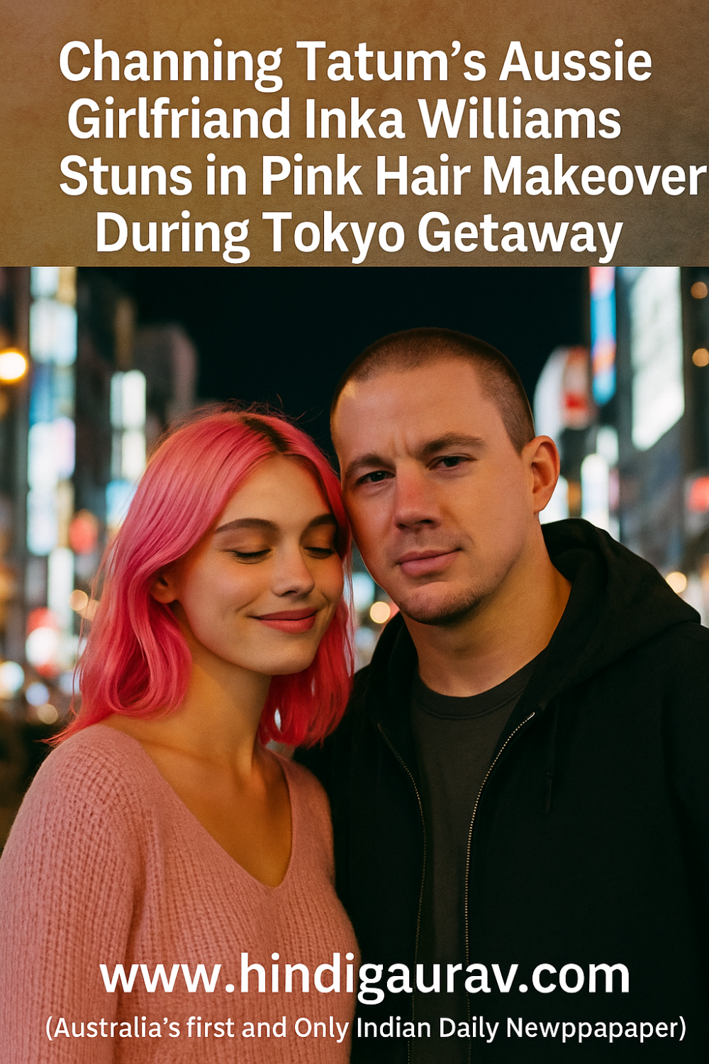 चैनिंग टैटम की ऑस्ट्रेलियाई गर्लफ्रेंड ने पिंक लुक से मचाया धमाल, टोक्यो में रोमांटिक अंदाज में आईं नजर