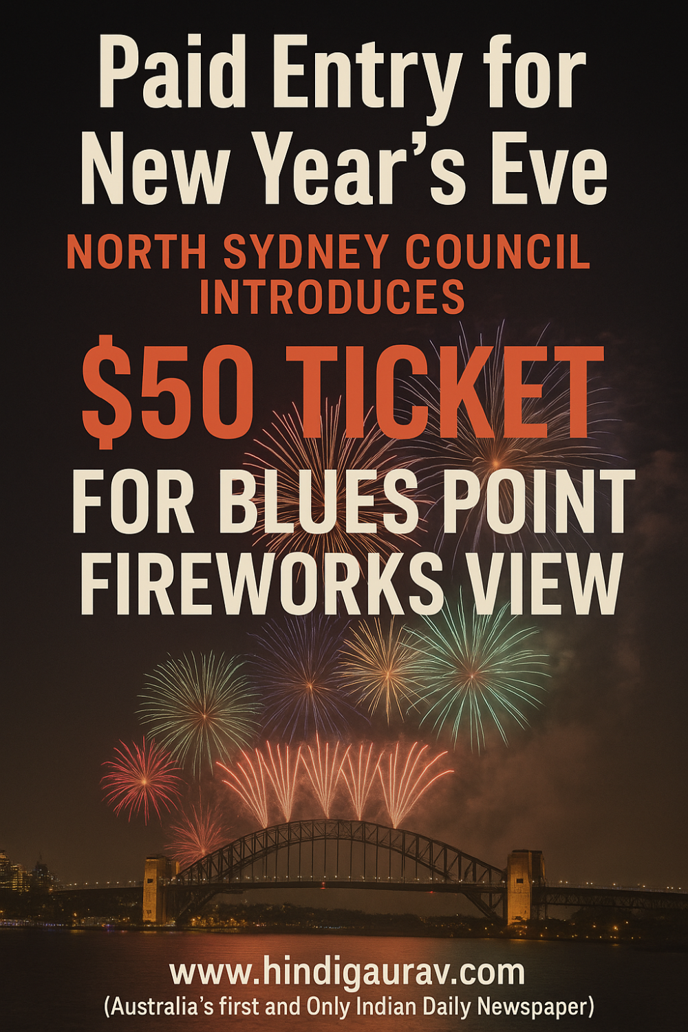ब्लूज़ पॉइंट पर न्यू ईयर ईव का आनंद अब मुफ्त नहीं, नॉर्थ सिडनी काउंसिल लगाएगी $50 की एंट्री फीस