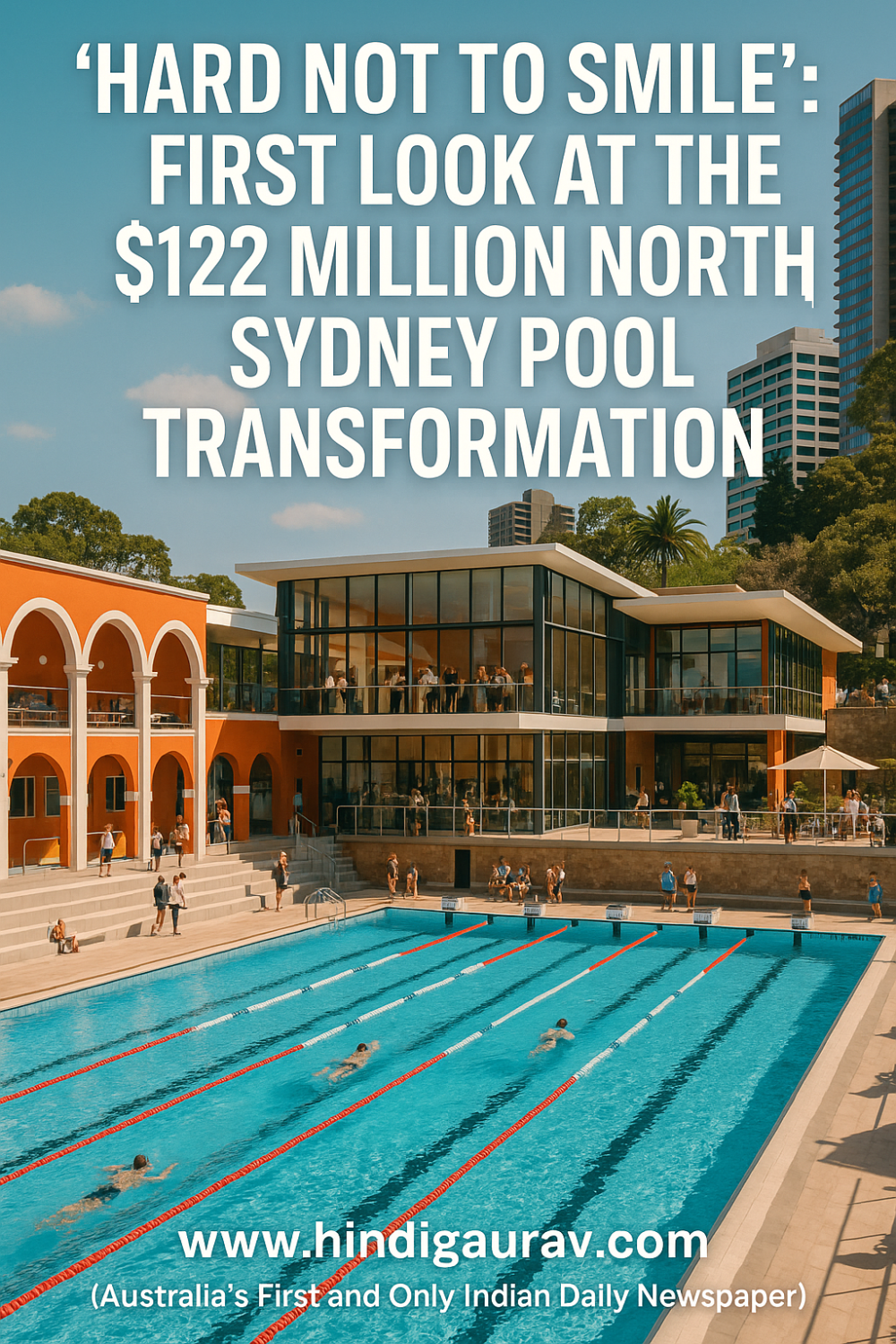 122 मिलियन डॉलर की लागत से नॉर्थ सिडनी पूल का कायाकल्प