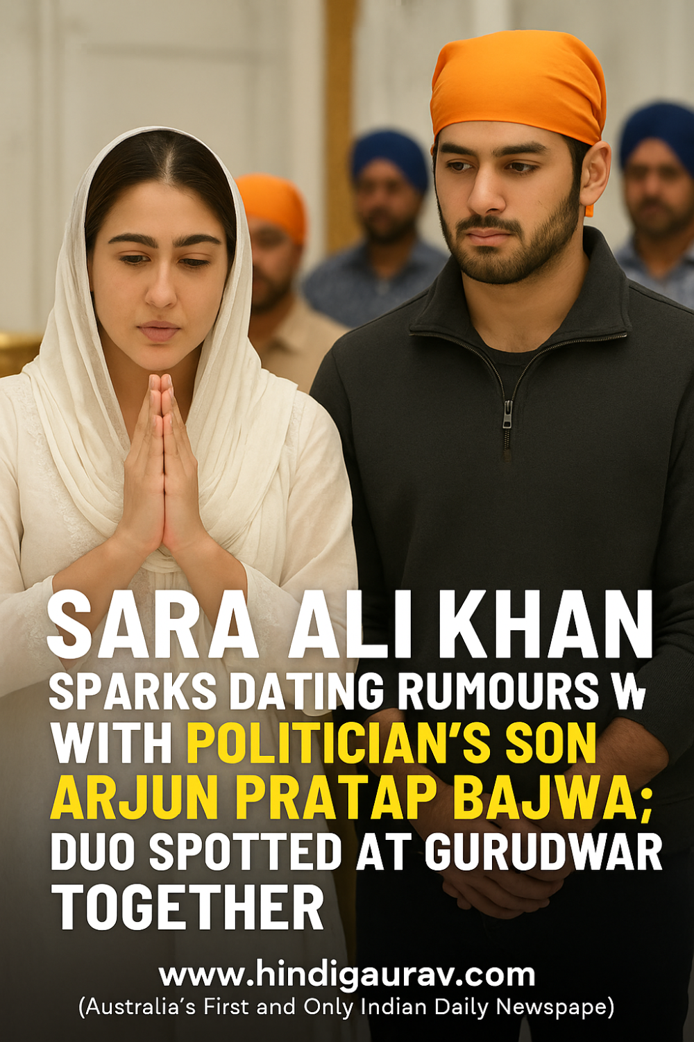 सारा अली खान और अर्जुन प्रताप बाजवा की नज़दीकियों ने बढ़ाई चर्चाएं, गुरुद्वारे में साथ देखे गए दोनों – डेटिंग की अटकलें तेज