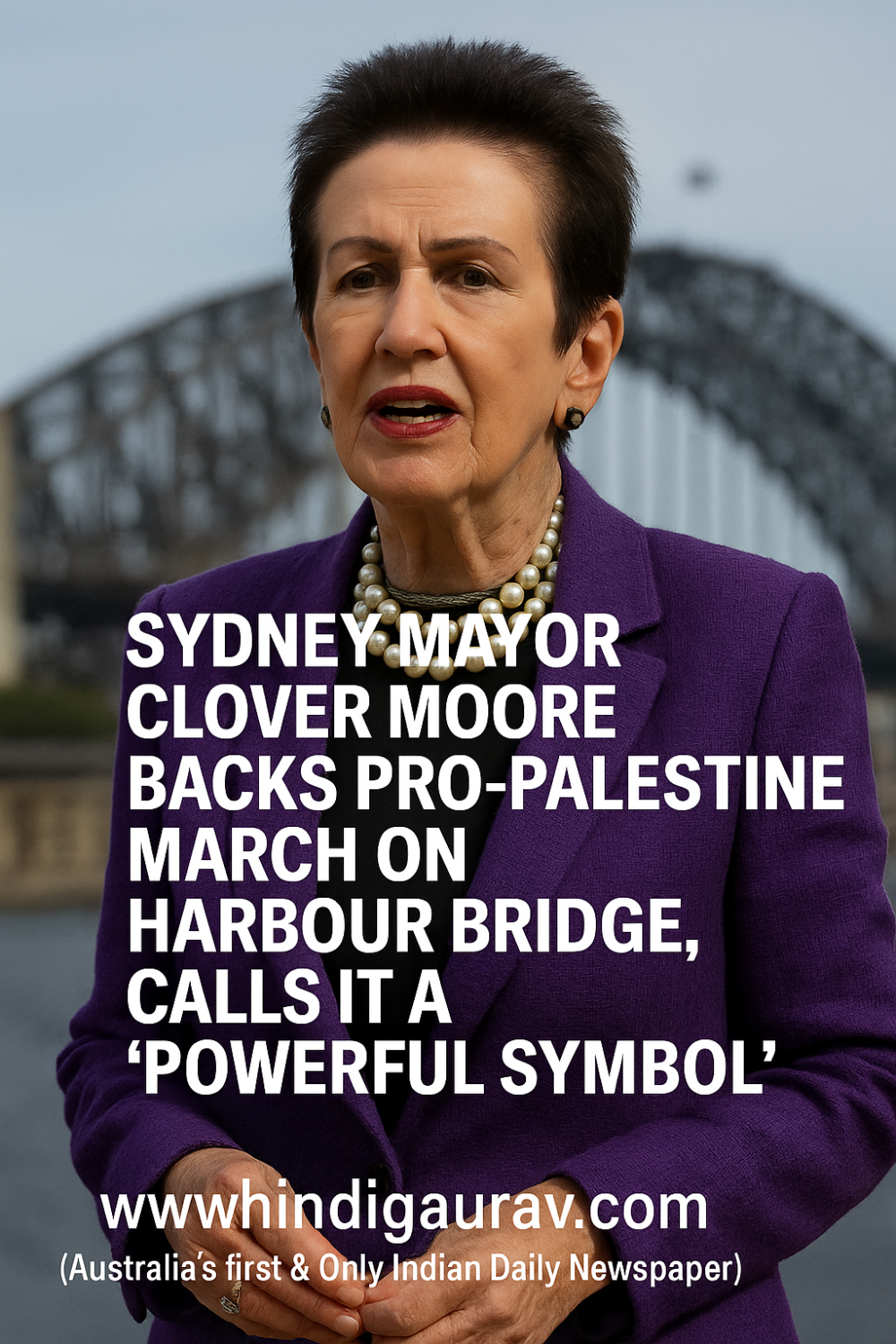 सिडनी हार्बर ब्रिज पर प्रोपलस्तीन मार्च को मेयर क्लोवर मूर का समर्थन, कहा – "शक्तिशाली प्रतीक बनेगा"