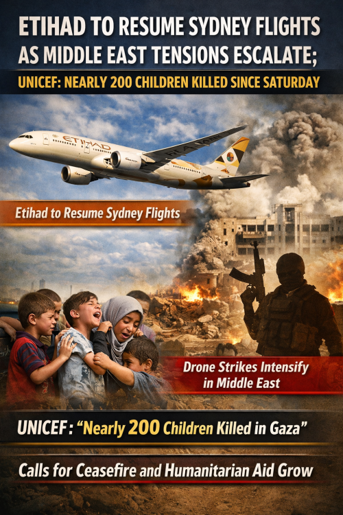 एतिहाद की सिडनी उड़ानें फिर शुरू होंगी, गाज़ा में बच्चों की मौत पर यूनिसेफ की चिंता