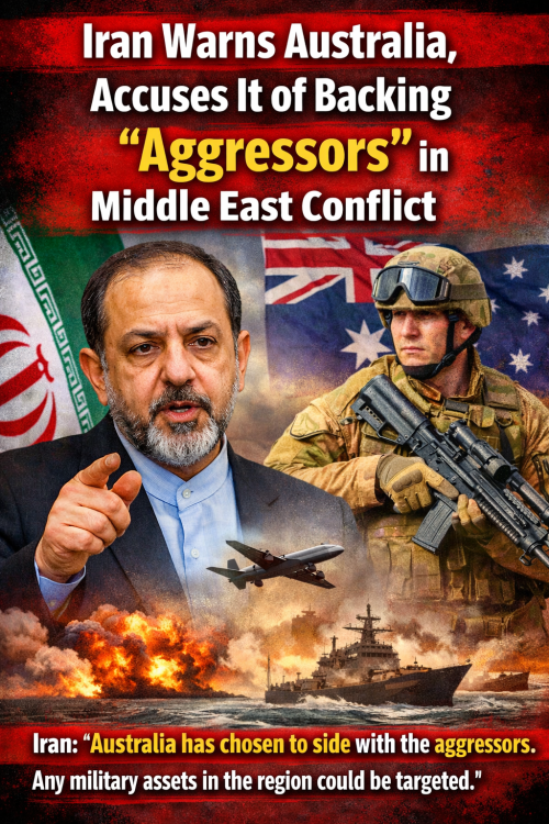 ईरान की चेतावनी: ऑस्ट्रेलिया पर “आक्रामक पक्ष” का साथ देने का आरोप