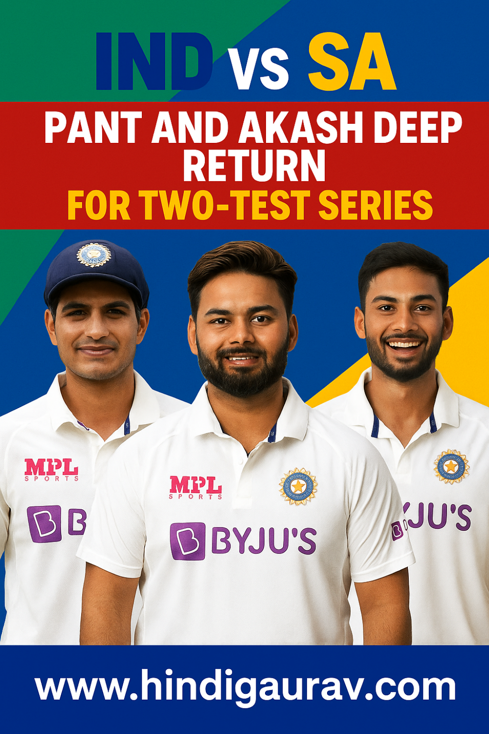 IND vs SA: दो टेस्ट मैचों की सीरीज के लिए टीम इंडिया का एलान, ऋषभ पंत और आकाश दीप की वापसी