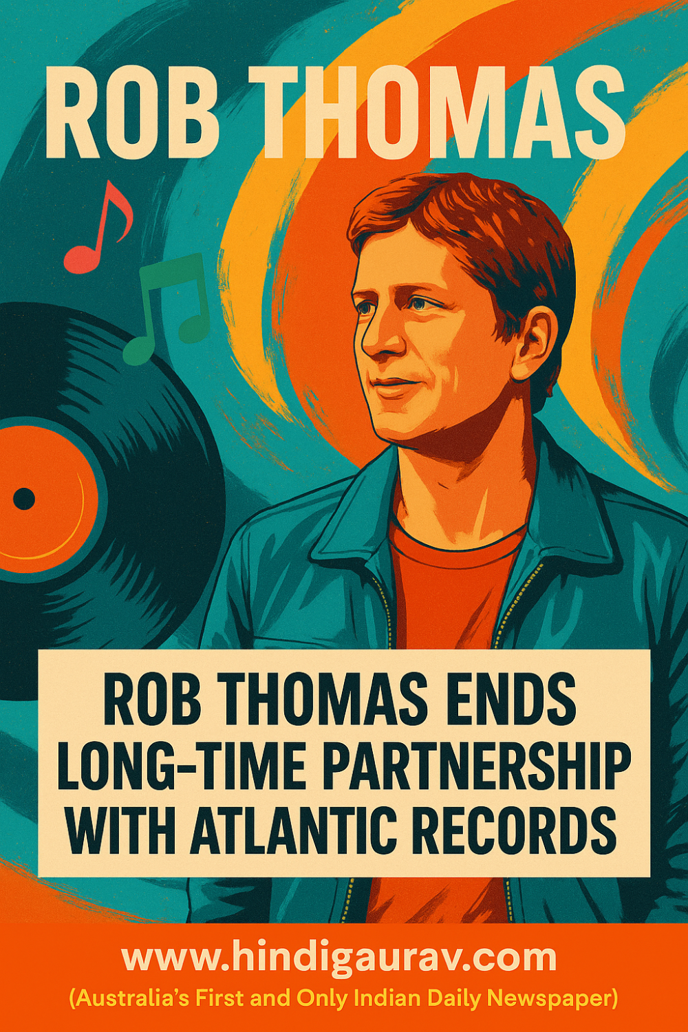 रॉब थॉमस ने छोड़ा अपना लंबे समय का रिकॉर्ड लेबल
