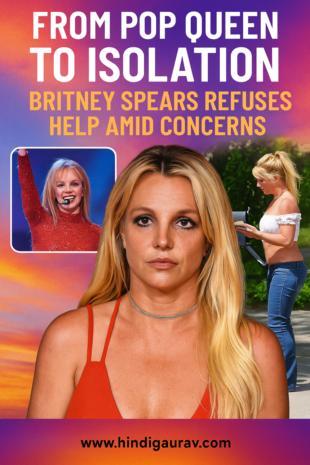 ब्रिटनी स्पीयर्स: अकेलेपन और असुरक्षा में जूझ रही पॉप स्टार